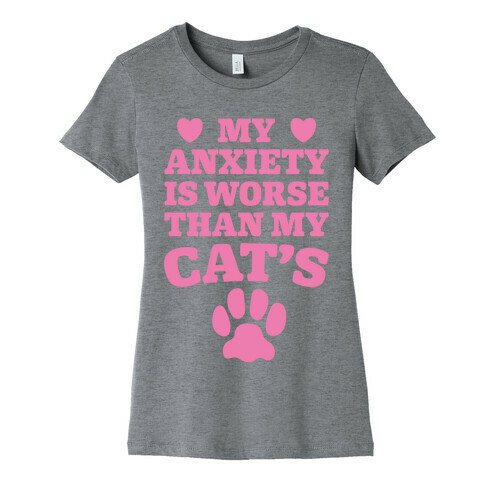 Cat Anxiety Womens T-Shirt