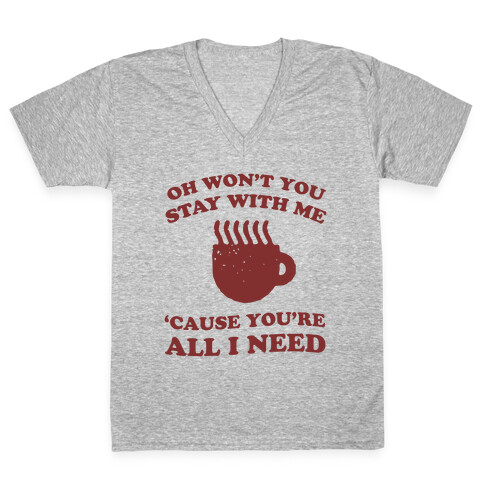Won't You Stay With Me Coffee V-Neck Tee Shirt