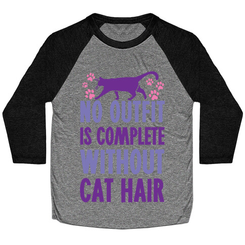 No Outfit Is Complete Without Cat Hair Baseball Tee