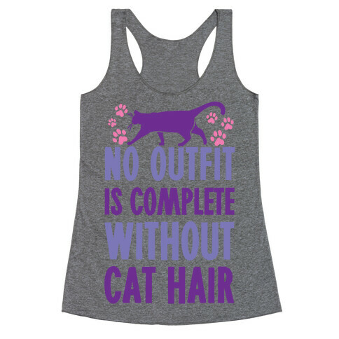 No Outfit Is Complete Without Cat Hair Racerback Tank Top