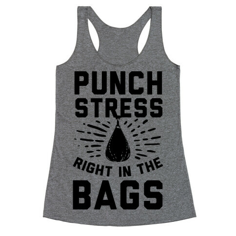 Punch Stress in The Bags! Racerback Tank Top