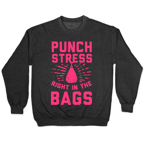 Punch Stress in The Bags! Pullover