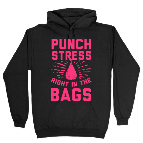 Punch Stress in The Bags! Hooded Sweatshirt