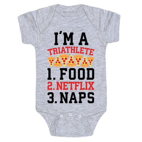 I'm A Triathlete: Food, Netflix, and Naps Baby One-Piece