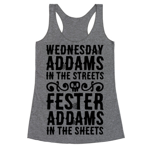 Wednesday Addams In The Streets Fester Addams In The Sheets Racerback Tank Top