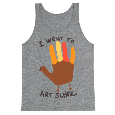 I Went To Art School Hand Turkey Tank Top