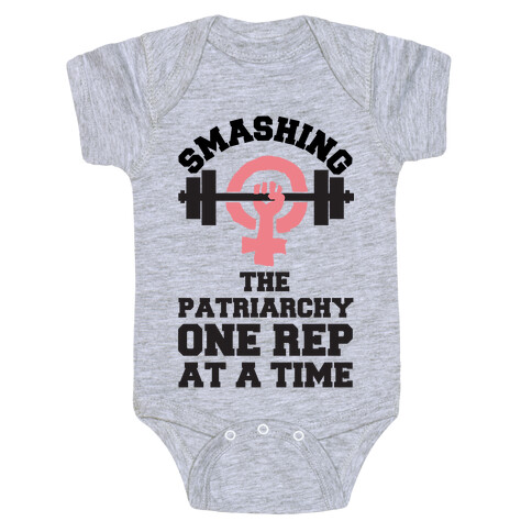 Smashing The Patriarchy One Rep At A Time Baby One-Piece