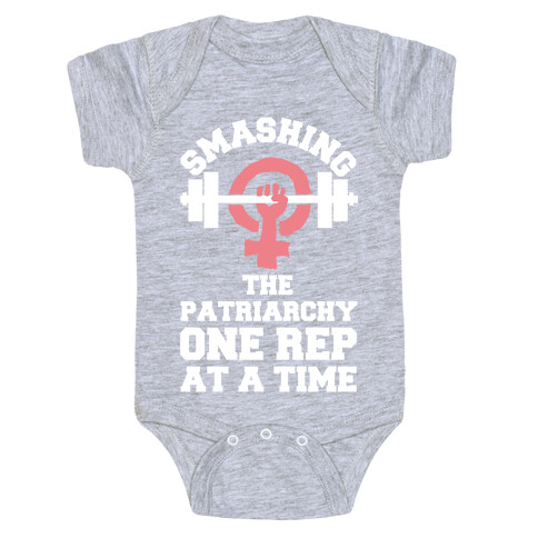 Smashing The Patriarchy One Rep At A Time Baby One-Piece