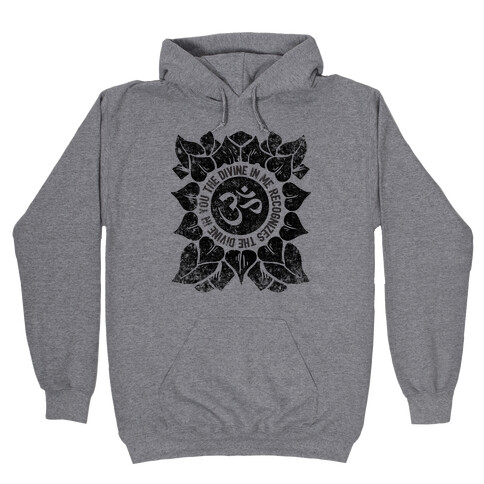 The Divine In Me Recognizes The Divine In You Hooded Sweatshirt