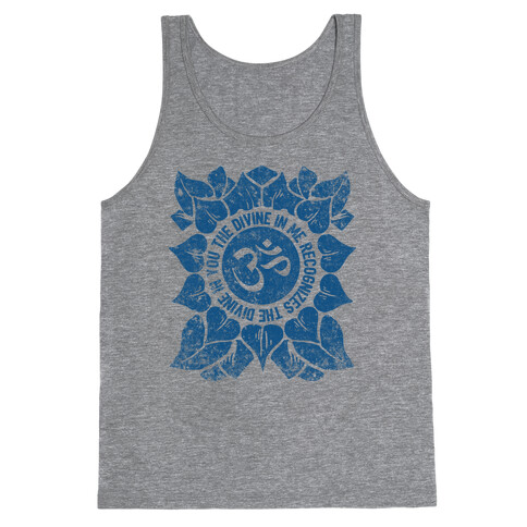 The Divine In Me Recognizes The Divine In You Tank Top