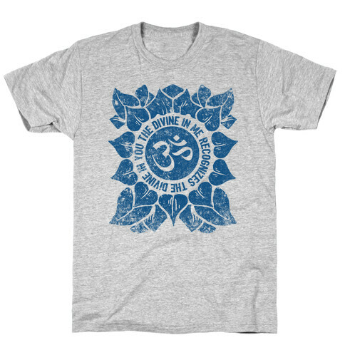 The Divine In Me Recognizes The Divine In You T-Shirt