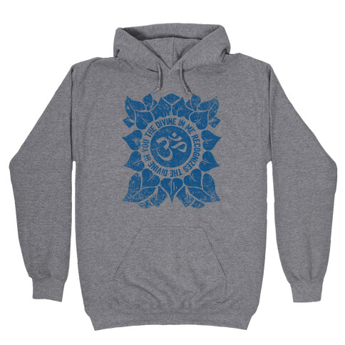 The Divine In Me Recognizes The Divine In You Hooded Sweatshirt