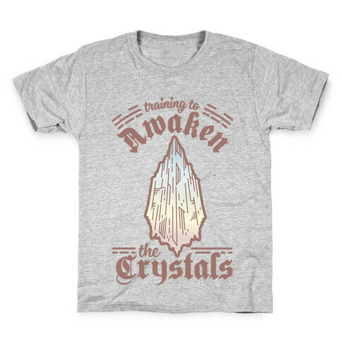 Training to Awaken the Crystals Kids T-Shirt