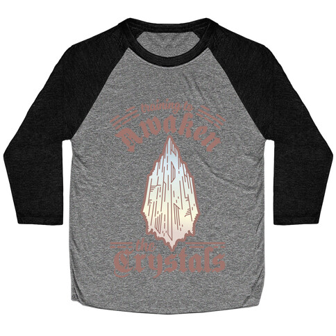 Training to Awaken the Crystals Baseball Tee