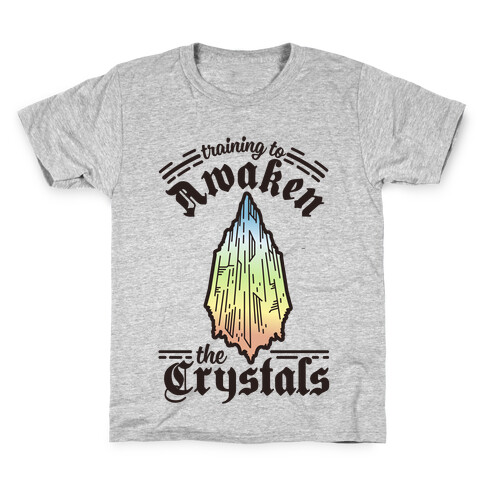 Training to Awaken the Crystals Kids T-Shirt