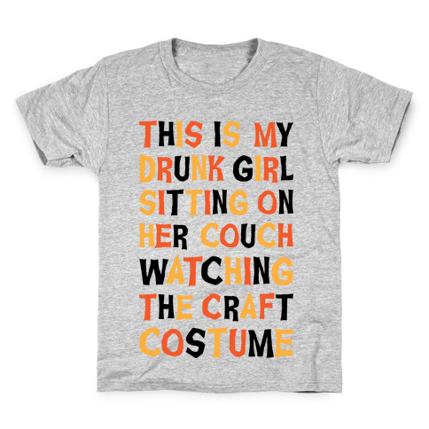 Drunk Girl Sitting On Her Couch Watching The Craft Costume Kids T-Shirt