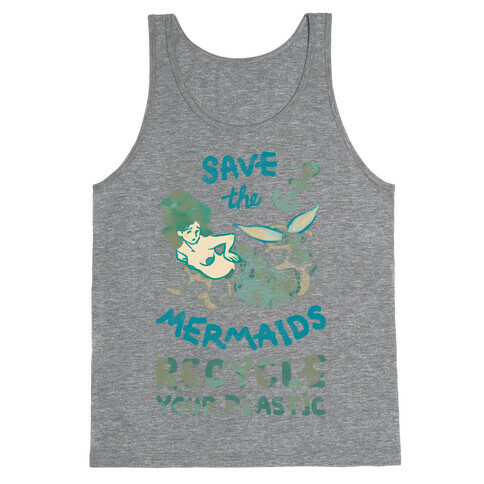 Save The Mermaids Recycle Your Plastic Tank Top