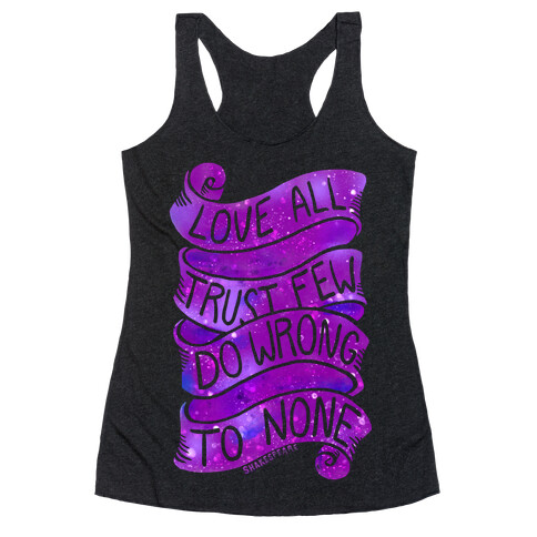 Love All, Trust Few, Do Wrong To None Racerback Tank Top
