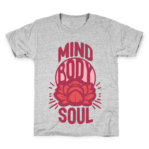 Mind Body Soul Kids T-Shirt