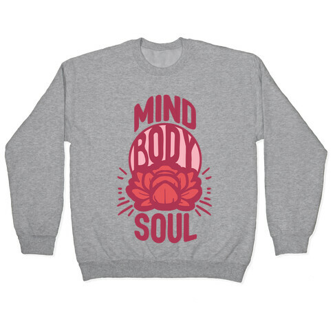 Mind Body Soul Pullover