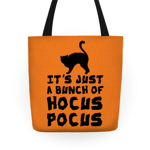 It's Just A Bunch of Hocus Pocus Tote