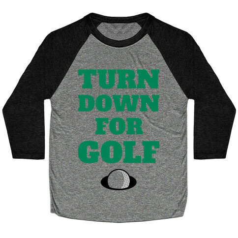 Turn Down For Golf Baseball Tee