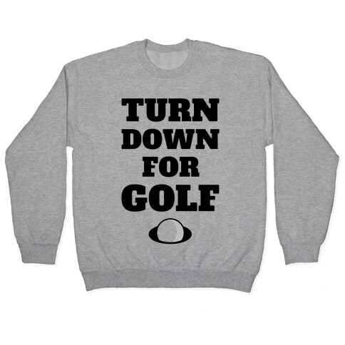 Turn Down For Golf Pullover