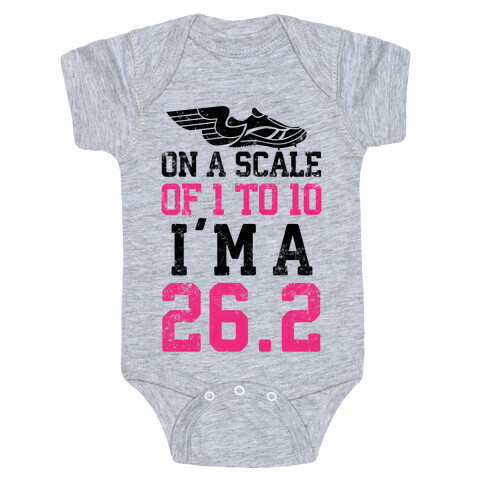 On A Scale Of 1 To 10 I'm A 26.2 Baby One-Piece