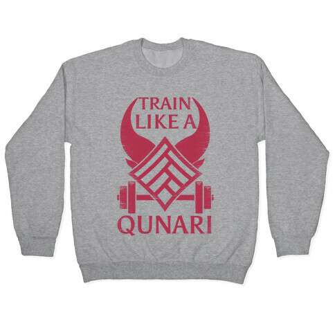 Train Like A Qunari Pullover