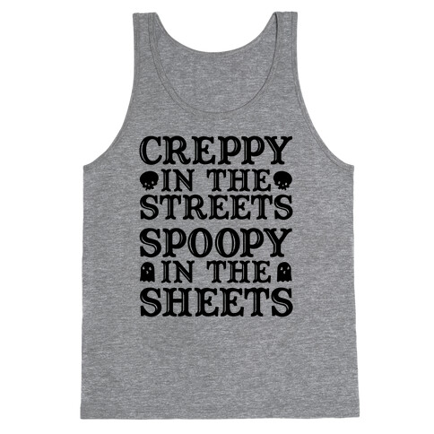 Creppy in the Streets Spoopy in the Sheets Tank Top