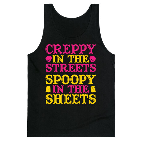 Creppy in the Streets Spoopy in the Sheets Tank Top