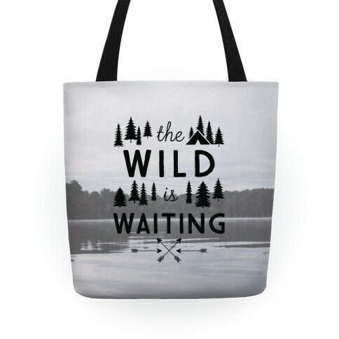 The Wild Is Waiting Tote