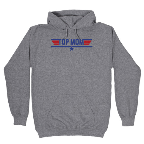 Top Mom Hooded Sweatshirt