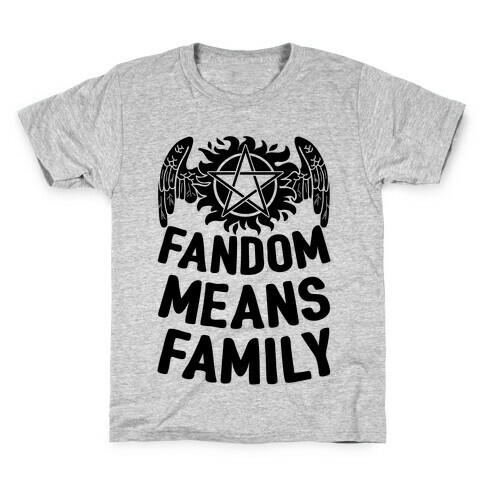 Fandom Means Family (Supernatural) Kids T-Shirt