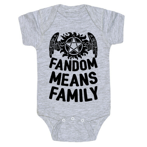 Fandom Means Family (Supernatural) Baby One-Piece