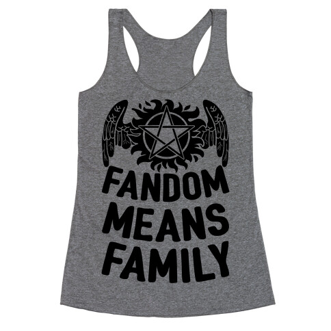 Fandom Means Family (Supernatural) Racerback Tank Top