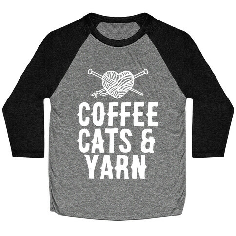 Coffee, Cats and Yarn Baseball Tee