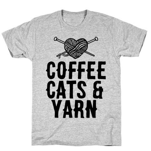 Coffee, Cats and Yarn T-Shirt