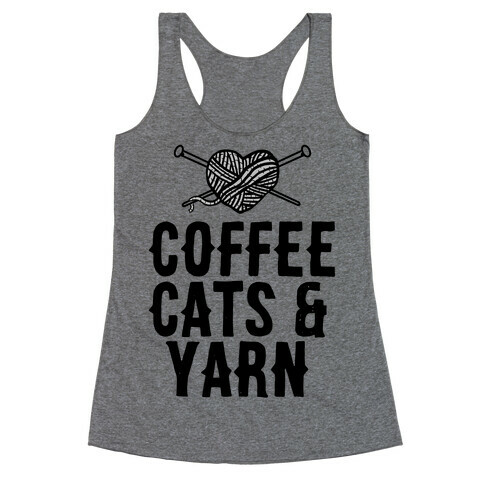 Coffee, Cats and Yarn Racerback Tank Top
