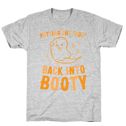 Putting The "Boo" Back Into Booty T-Shirt