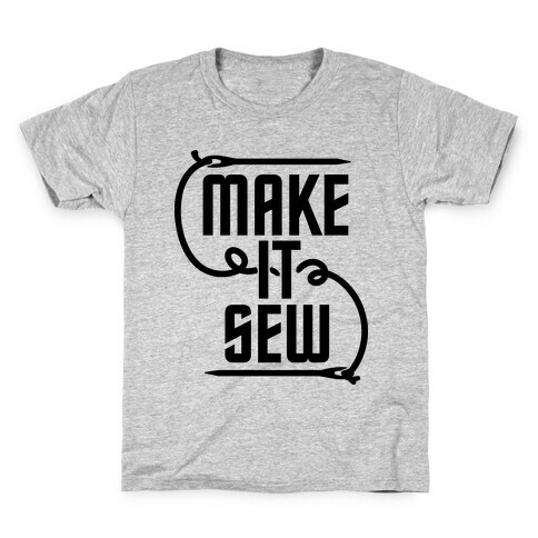 Make It Sew Kids T-Shirt