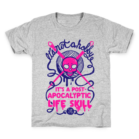 It's Not A Hobby It's A Post- Apocalyptic Life Skill Kids T-Shirt
