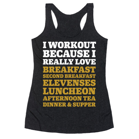 I Workout Because I Love Eating Like a Hobbit Racerback Tank Top