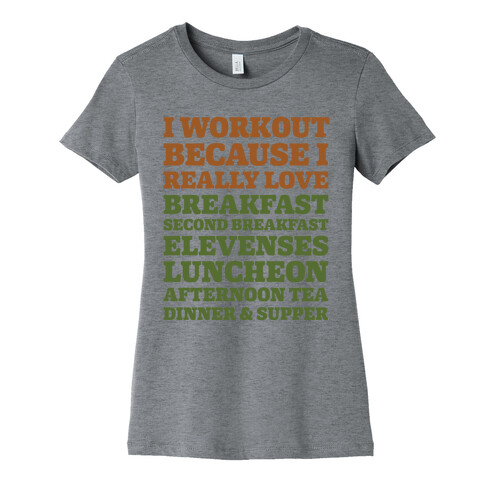 I Workout Because I Love Eating Like a Hobbit Womens T-Shirt