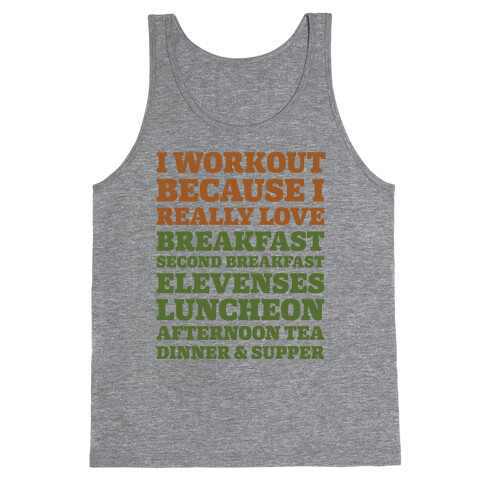 I Workout Because I Love Eating Like a Hobbit Tank Top