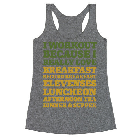 I Workout Because I Love Eating Like a Hobbit Racerback Tank Top