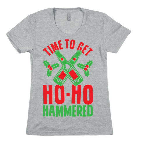 Time To Get Ho Ho Hammered Womens T-Shirt