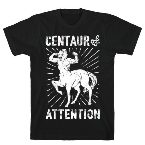 Centaur of Attention T-Shirt