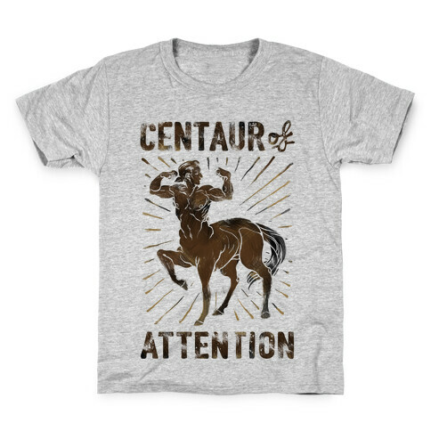 Centaur of Attention Kids T-Shirt