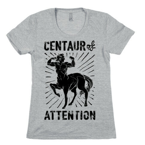 Centaur of Attention Womens T-Shirt
